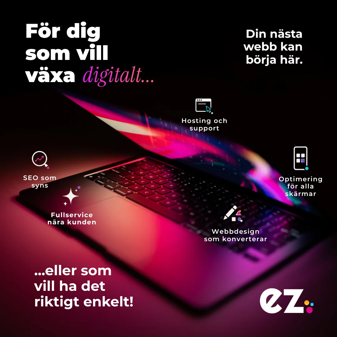 EZ Agency — fullservice för dig som vill växa digitalt.